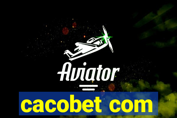 cacobet com